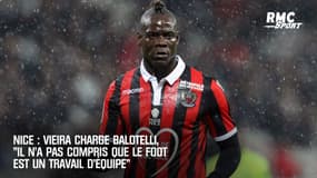 Nice : Vieira charge Balotelli, "il n'a pas compris que le foot est un travail d'équipe"