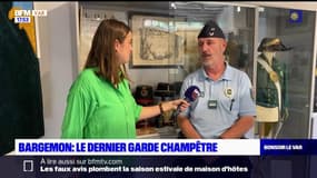 L'été chez vous: à la rencontre du dernier garde champêtre à Bargemon