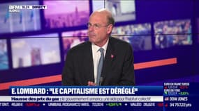 E.Lombard : “Je pense que le capitalisme est déréglé"