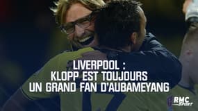 Liverpool : Klopp est toujours un grand fan d'Aubameyang, "une personne incroyable"