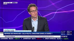 Mathieu L'Hoir VS Ombretta Signori : Reprise des marchés, cela peut-il s'inscrire dans la durée ? - 30/05