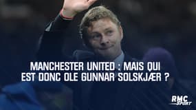 Manchester United : Mais qui est donc Ole Gunnar Solskjær ?