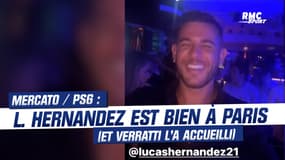 PSG : Lucas Hernandez est bien à Paris (et Verratti l'a accueilli)
