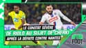Nantes 1-0 Lyon : Le constat très sévère de Riolo au sujet de Cherki