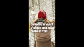 Ce textile innovant s'adapte pour lutter contre le froid