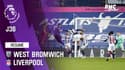 Résume : West Bromwich 1-2 Liverpool - Premier League (J36)