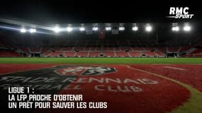 Ligue 1 : La LFP proche d'obtenir un prêt pour sauver les clubs