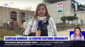 Châteaux-Arnoux: le centre-culturel réhabilité
