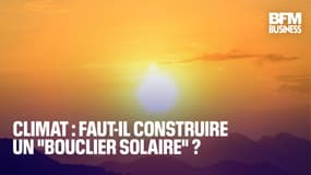  Climat : faut-il construire un "bouclier solaire" ? 