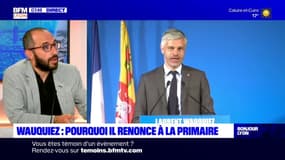 Présidentielle 2022: pour Paul Terra, journaliste à Lyon Capitale, Laurent Wauquiez renonce à cause "du contexte politique"