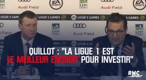 Quillot : "La Ligue 1 est le meilleur endroit pour investir"
