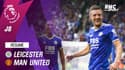 Résumé : Leicester 4-2 Manchester United - Premier League (J8)
