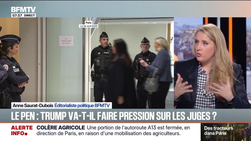 ÉDITO - Procès du RN: Donald Trump va-t-il faire pression sur les juges?