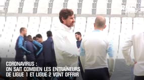 Coronavirus : On sait combien les entraîneurs de Ligue 1 et Ligue 2 vont offrir
