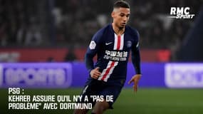 PSG : Kehrer assure qu'il n'y a "pas de problème" avec Dortmund