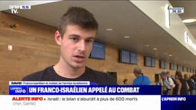 Ce Franco-israélien engagé dans l'armée de Tsahal part au front