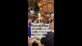 Ariane a testé "Eatwith", une plateforme qui met en relation voyageurs et particuliers