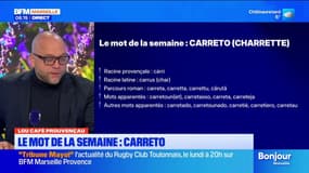 Lou Cafè Prouvençau: Carreto, le mot de la semaine