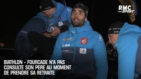 Biathlon - Fourcade n'a pas consulté son père au moment de prendre sa retraite