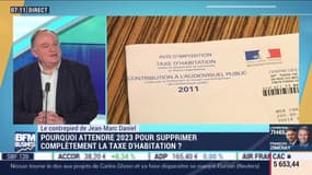 Pourquoi attendre 2023 pour supprimer complètement la taxe d'habitation ? - Le contre-pied de Jean-Marc Daniel - 24/10