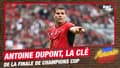 Champions Cup : "Toulouse ne peut pas gagner sans un super Dupont" selon Charvet