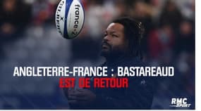 Angleterre-France : Bastareaud est de retour 