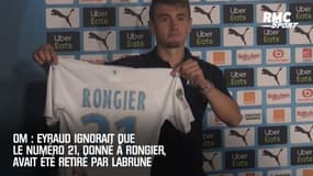 OM : Eyraud ignorait que le numéro 21, donné à Rongier, avait été retiré par Labrune