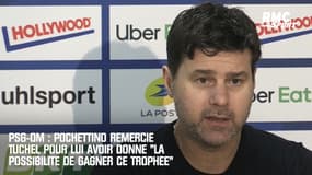 PSG-OM : Pochettino remercie Tuchel pour lui avoir donné "la possibilité de gagner ce trophée"