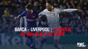 Barça - Liverpool : le match de Van Dijk à la loupe