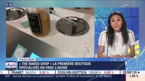 Focus Retail: "The Naked Shop", la première boutique spécialisée en vrac liquide - 10/05