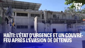 Haïti: l’état d’urgence et un couvre-feu décrétés après l'évasion de milliers de détenus   