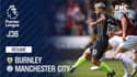Résumé : Burnley - Manchester City (0-1) - Premier League