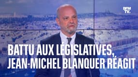 L'interview de Jean-Michel Blanquer sur BFMTV au lendemain de sa défaite aux législatives