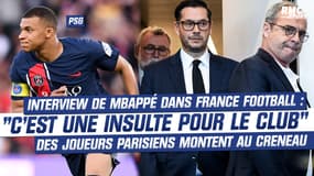 PSG : "C'est une insulte pour le club", des joueurs parisiens se plaignent à Nasser al-Khelaïfi des propos de Mbappé