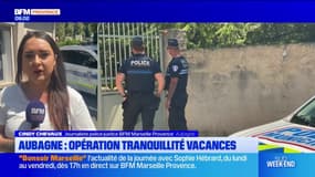 Aubagne: la police veille sur les domiciles des vacanciers