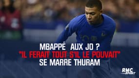 Mbappé aux JO ? "Il ferait tout s'il le pouvait" se marre Thuram, attaquant des Bleuets