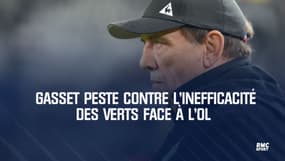 Gasset peste contre l'inefficacité des Verts face à l'OL