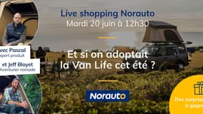 Et si vous découvriez la Van Life avec le Live Shopping de Norauto ce mardi 20 juin ?