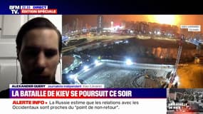 "Il y a eu au moins quatre ou cinq explosions ce soir", la bataille de Kiev se poursuit