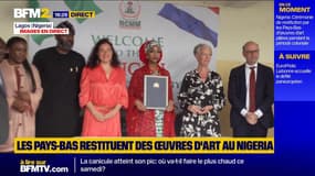 Les Pays-Bas restituent des œuvres d'art au Nigeria