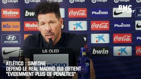 Atlético : Simeone défend le Real Madrid qui obtient "évidemment plus de penalties"
