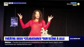 Les Ch'tites Sorties : "Célibataires" au théâtre La Boîte à Rire de Lille ! 