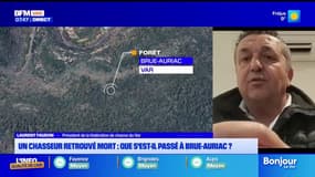 Un chasseur retrouvé mort à Brue Auriac, que s'est-il passé ? On en parle avec notre invité ce matin