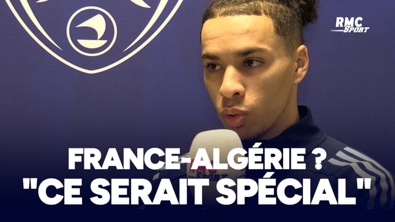 Coupe du monde 2026 : France-AlgÃ©rie ? "Ce serait spÃ©cial" avoue Kebbal