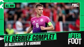 Allemagne 2-0 Hongrie : Le débrief complet de l'After Foot