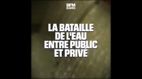 La bataille de l'eau entre public et privé