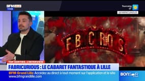 Top Sorties Lille du vendredi 10 janvier - Fabricurious : le cabaret fantastique à Lille