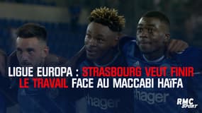 Ligue Europa : Strasbourg veut finir le travail face au Maccabi Haïfa