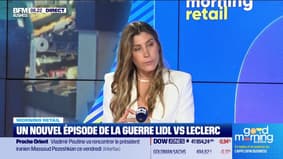 Morning Retail : Un nouvel épisode de la guerre Lidl VS Leclerc, par Eva Jacquot - 08/10