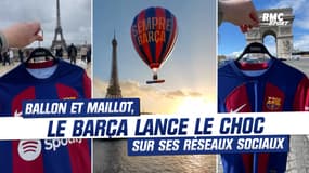 PSG-Barça : Ballon gonflable et maillot, Barcelone lance le choc